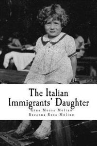 bokomslag The Italian Immigrants' Daughter