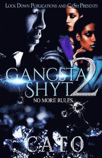 bokomslag Gangsta Shyt 2: No More Rules