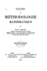 bokomslag Cours de méthodologie mathématique