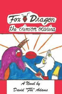 bokomslag Fox Dragon: The Crimson Ocarina
