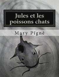 bokomslag Jules et les poissons chats