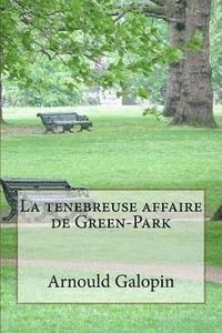 La tenebreuse affaire de Green-Park 1