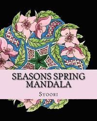 bokomslag Seasons Spring Mandala: coloring adult book