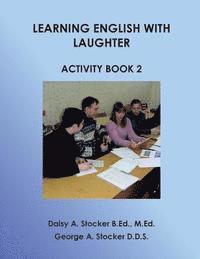 bokomslag Learning English With Laughter Activity Book 2