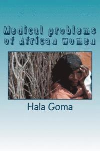 bokomslag Medical problems of African women: African women health