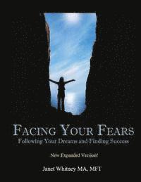 bokomslag Facing Your Fears: Following Your Dreams and Finding Success