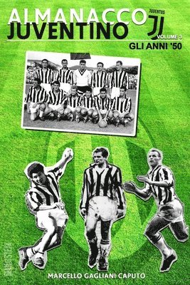 bokomslag Almanacco Juventino - Volume 3 Gli anni '50