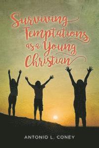 bokomslag Surviving Temptations as a Young Christian