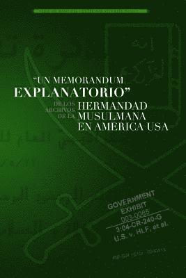 bokomslag Un Memorandum Explanatorio: De los archivos de la Hermandad Musulmana en America USA