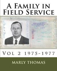 bokomslag A Family in Field Service: Vol 2 1975-1977