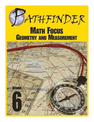 Pathfinder Math Focus: Geometry and Measurement Grade 6 1