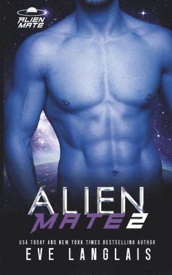 Eve Langlais - Alien Mate 2, Häftad. Tillgänglighet: Lägg i varukorg