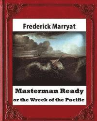 bokomslag Masterman Ready, or the Wreck of the Pacific (1841), BY Captain Frederick Marrya