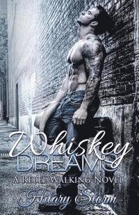 Hilary Storm - Whiskey Dreams, Häftad