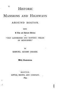 bokomslag Historic mansions and highways around Boston