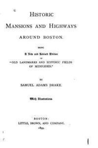 bokomslag Historic mansions and highways around Boston