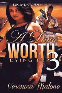 A Love Worth Dying For 3 1