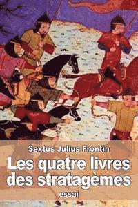 bokomslag Les quatre livres des stratagèmes