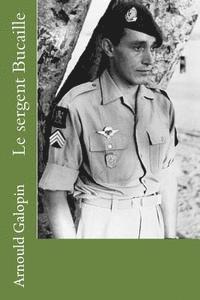 bokomslag Le sergent Bucaille