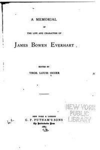 A memorial of the life and character of James Bowen Everhart 1