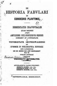 Fredericus Ostermayer - De historia fabulari in comoediis Plautinis, Häftad