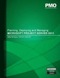 bokomslag Planning, Deploying and Managing Microsoft Project Server 2013