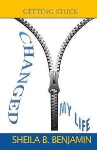 Getting Stuck Changed My Life 1