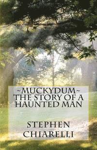 bokomslag Muckydum - The Story of a Haunted Man