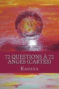 bokomslag 72 questions à 72 anges (CARTES)