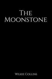 Wilkie Collins - The Moonstone, Häftad