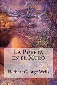 Herbert George Wells - La Puerta en el Muro, Häftad