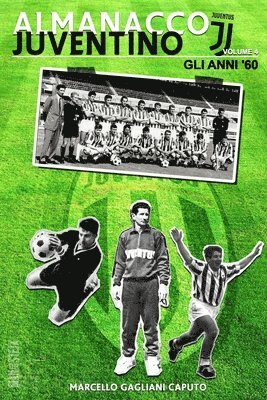 bokomslag Almanacco Juventino - Volume 4 Gli anni '60