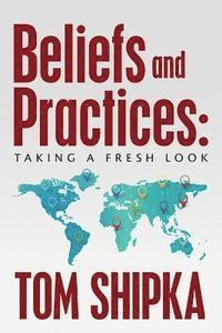 bokomslag Beliefs and Practices: Taking a Fresh Look