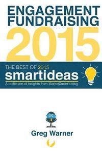 bokomslag The Best of 2015 Smartideas: A collection of insights from MarketSmart's blog