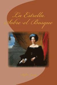 Edinson Saguez - La Estrella Sobre el Bosque, Häftad. Tillgänglighet: Lägg i varukorg
