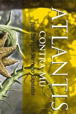 José Enrique Serrano Expósito - Atlantis contra Mu, Häftad