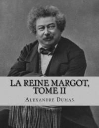 bokomslag La reine Margot, Tome II