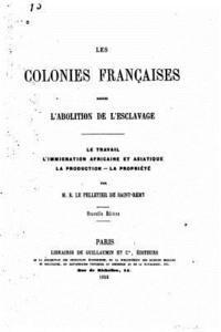 bokomslag Les colonies françaises depuis l'abolition de l'esclavage