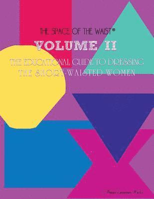 bokomslag Volume II - The Educational Guide to Dressing the Short-Waisted Women by Body Shape