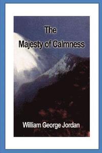 bokomslag The Majesty of Calmness: Individual Problems and Possibilities...