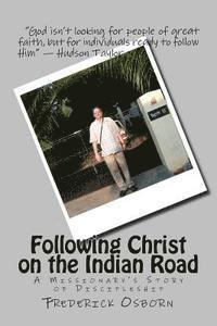 bokomslag Following Christ on the Indian Road: A Missionary's Story of Discipleship