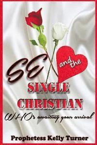 Sex and The Single Christian 1
