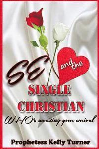Sex and The Single Christian