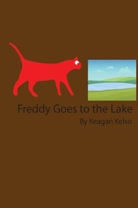 bokomslag Freddy Goes to the Lake