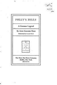 Folly's Bells, a German Legend 1