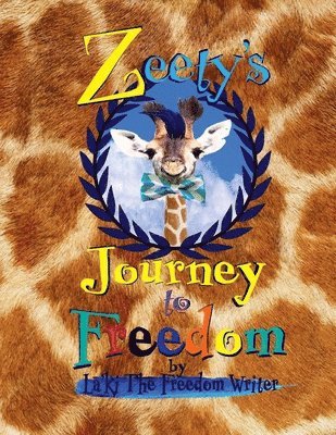 Zeety's Journey To Freedom 1