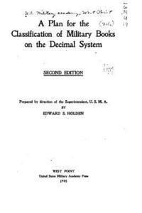 Edward S. Holden - A Plan for the Classification of Military Books on the Decimal System, Häftad