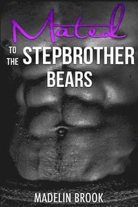 bokomslag Mated to the Stepbrother Bears