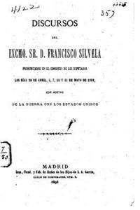 bokomslag Discoursos del Excmo. Sr. D. Francisco Silvela