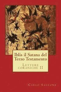 bokomslag Iblis il Satana del Terzo Testamento: Letture coraniche II